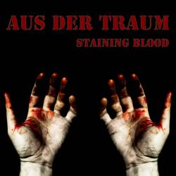Aus Der Traum : Staining Blood